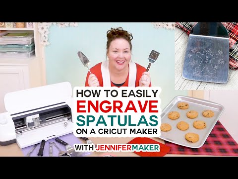 How to Engrave Cookie Spatulas on a Cricut Maker