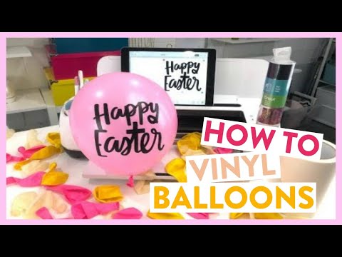 HOW TO VINYL BALLOONS – EASTER CRAFT WITH CRICUT!