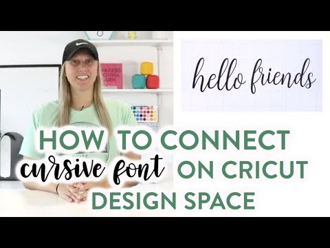 How To Connect Cursive Font in Cricut Design Space