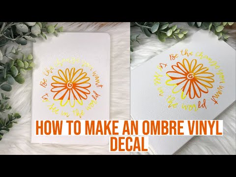 HOW TO MAKE AN OMBRE VINYL DECAL
