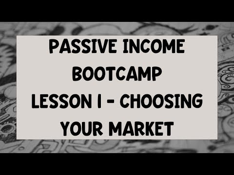 Passive Income Bootcamp – Choosing Your Market [Make Sales on Etsy]