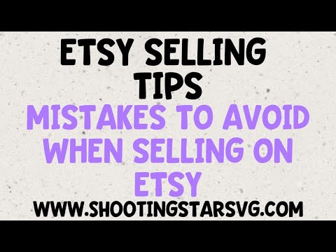 Mistakes Etsy Sellers Make – Mistakes to Avoid when Selling on Etsy – Sell SVG Files on Etsy