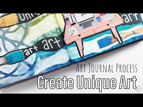 "Create Unique Art" Art Journal Process