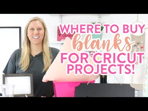 Where To Buy Blanks For Cricut Projects