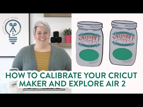 How To Calibrate Your Cricut Maker and Explore Air 2