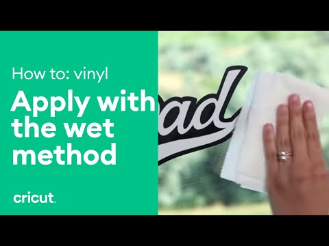How to Apply Vinyl: Wet Method | Vinyl Tips | Cricut™