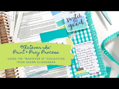 "Whatever Is" Print & Pray Process – Shawna Clingerman