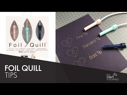 FOIL QUILL TIPS | We R Memory Keepers Foil Quill Tutorial