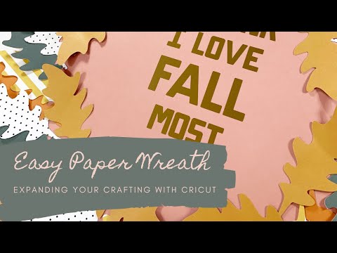 Custom Paper Wreath – Cricut Explore Project