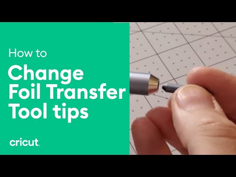 Change Foil Transfer Tool Tips