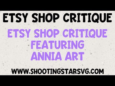 Etsy Shop Critique – Digital Download Shop Critique – Featuring Annia Art