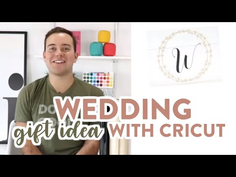 WEDDING GIFT IDEA WITH CRICUT!