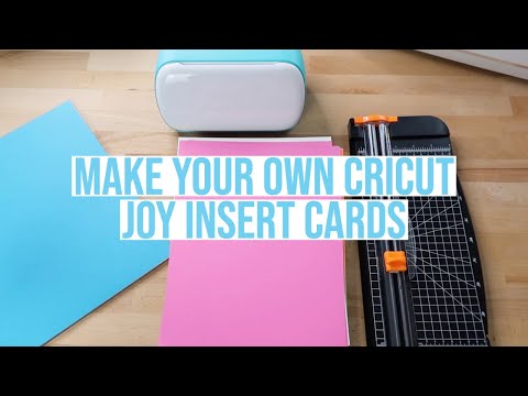 MAKE YOUR OWN CRICUT JOY INSERT CARDS