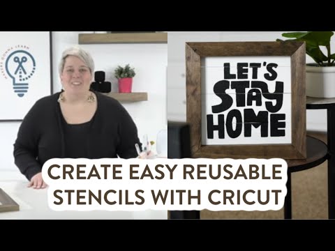 Create Easy Reusable Stencils With Cricut