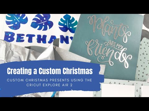 DIY Christmas Presents Using the Cricut Explore Air 2