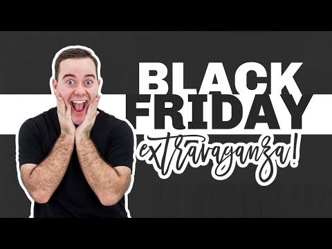 Black Friday Extravaganza!