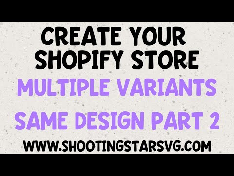 Shopify and Printful   Multiple Variations of Products Part 2