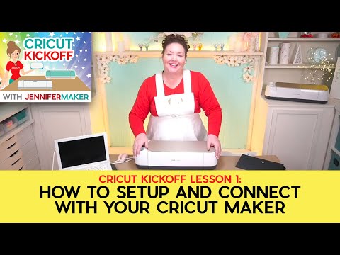 Cricut Maker Unboxing, Setup & First Cut * Cricut Kickoff: Lesson 1 – Connect With Your Cricut Maker