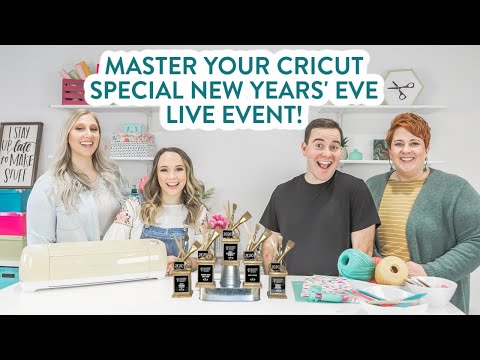 Master Your Cricut SPECIAL New Years' Eve LIVE Event!