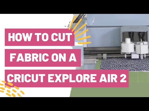 MUST SEE! How To Cut Fabric on a Cricut Explore Air 2