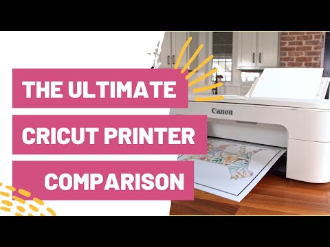 The Ultimate Cricut Printer Comparison
