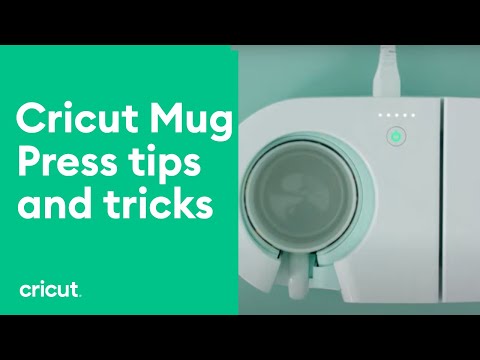 Cricut Mug Press Tips and Tricks