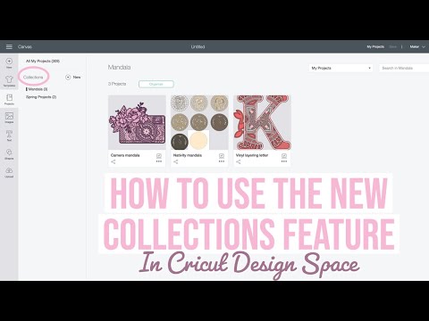 HOW TO ORGANIZE CRICUT PROJECTS INTO FOLDERS WITH THE NEW COLLECTIONS FEATURE