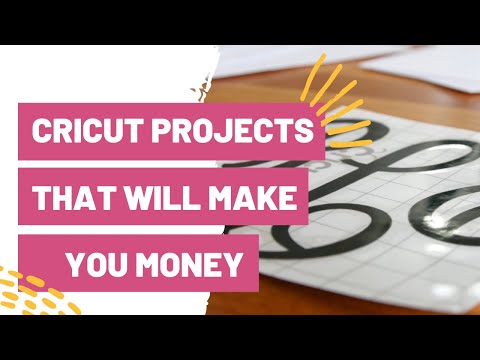 Top 5 Cricut Projects That Are Guaranteed To Make You Money