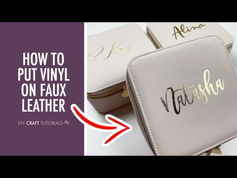 HOW TO PUT VINYL ON FAUX LEATHER – THE EASY WAY!