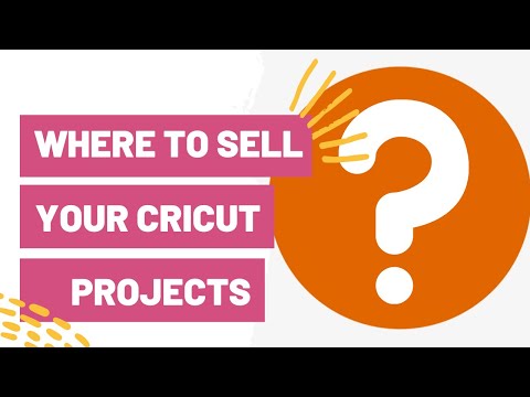 Where To Sell Your Cricut Projects To Have a Successful Business