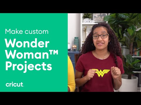 Make Custom Wonder Woman™ Projects with Cricut
