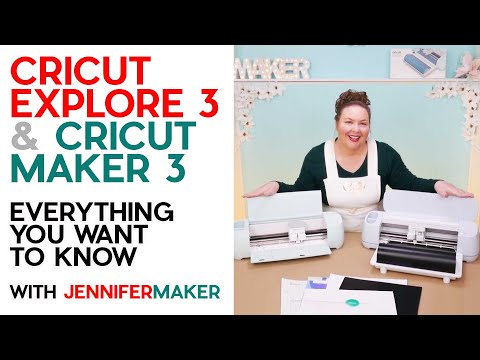 Cricut Explore 3 & Maker 3: Everything You Want to Know About Cricut's New Cutting Machines!