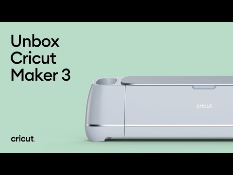 Unbox Cricut Maker 3
