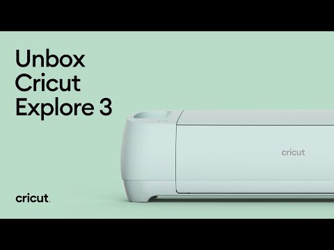Unbox Cricut Explore 3
