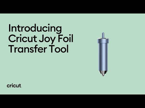 Introducing the Cricut Joy Foil Transfer Tool