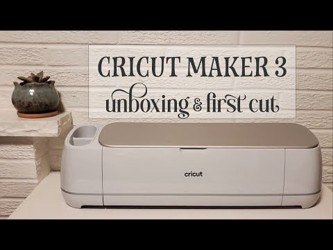 Cricut Maker 3 Unboxing and First Cut