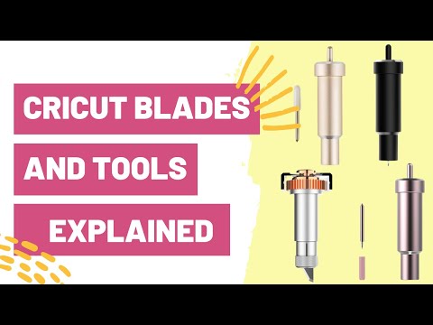 Cricut Blades and Tools Explained