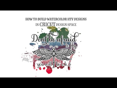 How to build Watercolor HTV designs in Cricut Design Space (Easy)