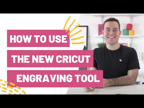 How To Use The New Cricut Engraving Tool