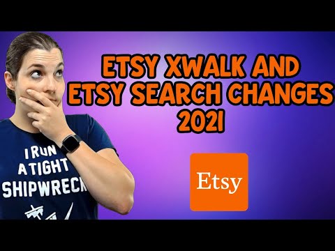 Etsy XWalk and Etsy Search Changes – Etsy SEO in 2021