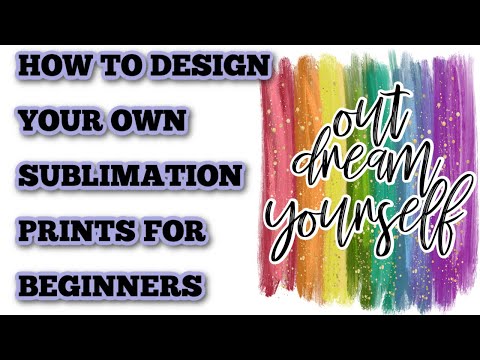 How to design your own Sublimation prints – Beginner tutorial – Easy designs – sublimation designer