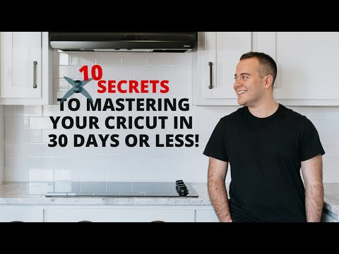 10 Secrets To Mastering Your Cricut in 30 Days or LESS!