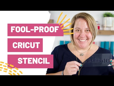 Fool-Proof Reusable Stencils With Cricut