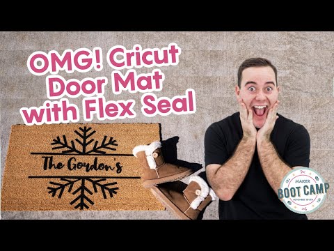 OMG! Make a Cricut Door Mat with Flex Seal – It REALLY works!