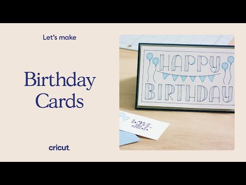 How-To Make Happy Birthday Cards with Cricut