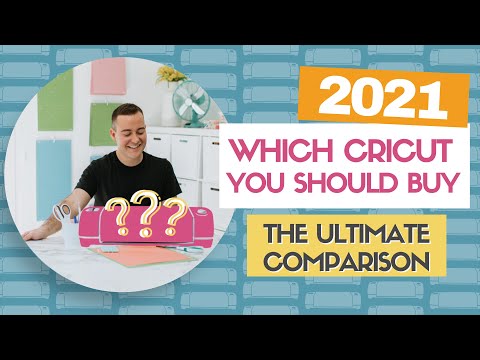 2021 Which Cricut YOU Should Buy This Year! Your Ultimate Comparison