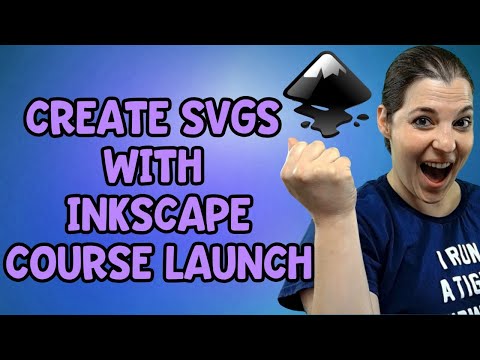 Create SVGs with Inkscape Course Launch