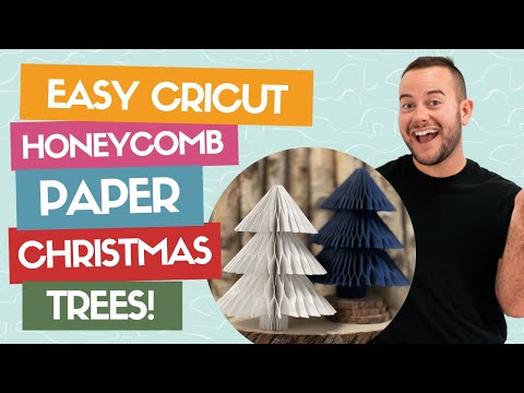 EASY Cricut  Honeycomb Paper Christmas Trees!