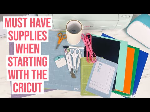 TOOLS & MUST HAVE SUPPLIES TO GET STARTED WITH YOUR CRICUT