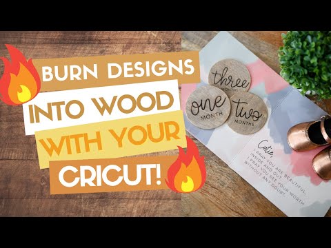 BURN DESIGNS INTO WOOD WITH YOUR CRICUT!